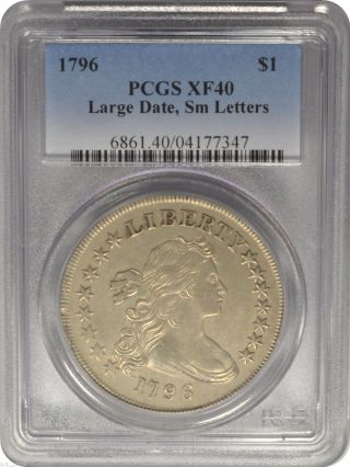 1796 $1 Draped Bust Dollar Pcgs Xf40 Large Date,  Sm Letters Pq++ photo