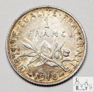 1918 France About Uncirculated Au 1 Franc 83.  5% Silver.  1342 Asw A53 photo