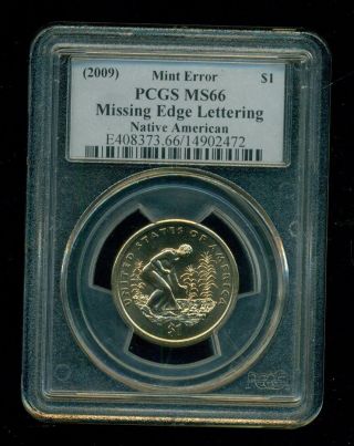 2009 Native American $1 Missing Edge Lettering Error Pcgs Ms66 photo