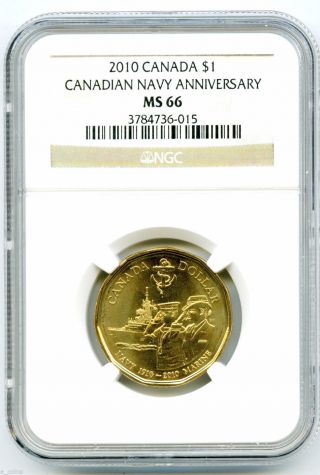 2010 Canada $1 Canadian Navy Anniversary Ngc Ms66 Loonie Dollar Rare Low Pop photo