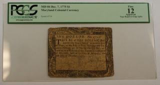 Dec.  7 1775 $1 Maryland Colonial Currency Note Pcgs Fine - 12 Apparent Md - 84 photo