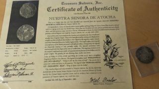Nuestra Senora De Atocha Coin - 8 Reale - Mel Fisher - Grade1 - With photo