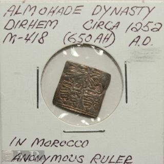 Almohade Dynasty,  Morocco Ah - 650 (ca.  1250) Silver Dirhem [a45] photo