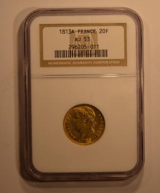 1813a French 20 Franc Gold Coin For Napoleon Bonaparte Ngc Graded Au53 photo