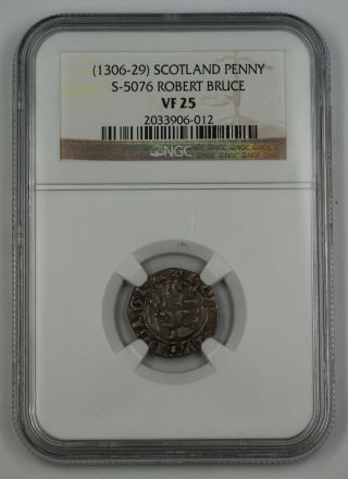 1306 - 29 Scotland Penny Silver Coin S - 5076 Robert Bruce Ngc Vf - 25 Akr photo