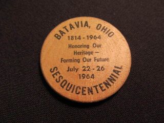 1964 Batavia,  Ohio Wooden Token - Batavia,  Oh Sesquicentennial Token - 1814 - 1964 photo