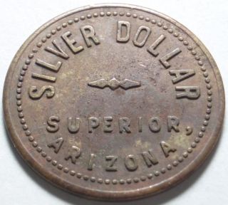 Superior,  Arizona Good For 10¢ In Trade 