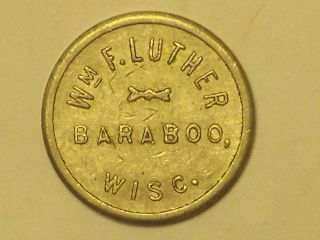 Baraboo,  Wi Wm F.  Luther 22mm Copper - Nickel Cat 47 1903 - 1914 Saloon photo