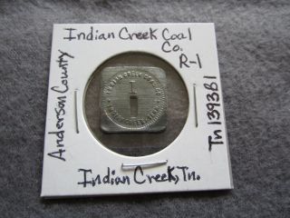 Indian Creek Coal Co.  01,  Anderson County,  Indian Creek,  Tn.  Mining Token photo