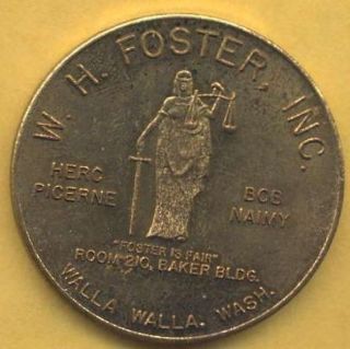 Tc - 31991 W.  H.  Foster,  Inc. ,  Walla Walla,  Washington One Dollar Trade Token Unc photo