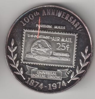 1874 - 1974 Universal Postal Union 1 Troy Ounce Fine Silver Art Round photo