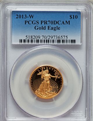2013 - W G$10 Quarter - Ounce Gold American Eagle Pr70 Deep Cameo Pcgs Great Gift photo