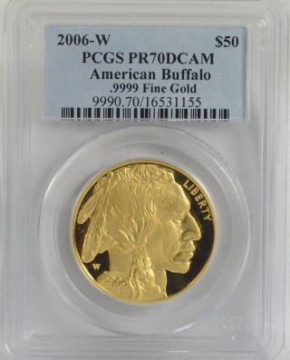 2006 - W $50 American Buffalo.  9999 Fine Gold 1.  0 Oz Us Coin Pcgs Pr70 Dcam (823) photo