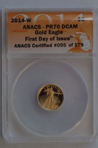 2014 - W Gold Eagle Anacs Pr70 Dcam $5 1/10 Oz Proof First Day Of Issue photo