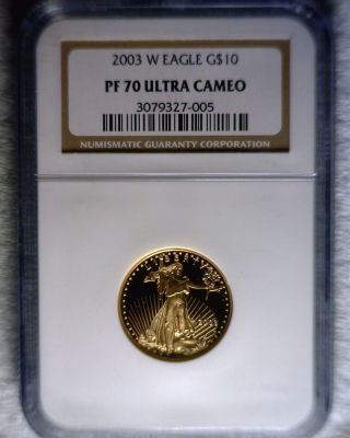 2003 - W Proof $10 1/4 Oz Gold Eagle Graded Ngc Pf70 Ultra Cameo photo