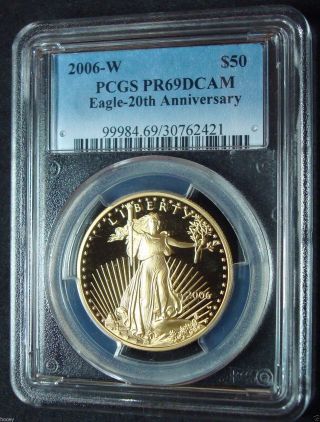 2006 - W $50 Proof 20th Anniversary American Eagle 1 Ounce Gold Coin Pcgs Pr69dcam photo