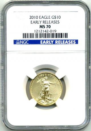 2010 $10 Ms70 Ngc Eagle 1/4 Oz Gold.  999 Pure Early Release Gem State Coin photo