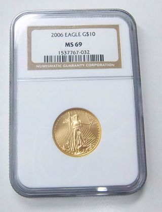 2006 $10 Gold 1/4 Oz.  American Gold Eagle Ngc Ms69 photo