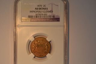1870 Two Cent Piece - Ngc Au Details.  Cleaned.  A Very Attractive Coin. photo