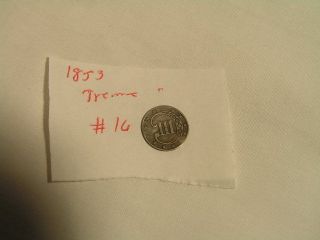 A 90 Silver 1853 3 - Cent Treme photo