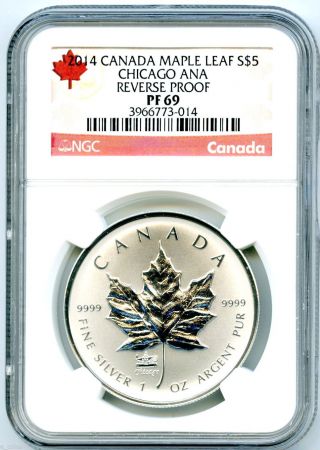 2014 $5 Canada Silver Chicago Ana Ngc Pf69 Reverse Proof 1 Oz Maple Leaf Scarce photo