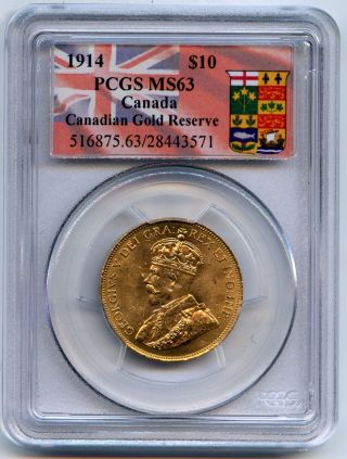 1914 Canada Pcgs Ms 63 $10 Ten Dollar Canadian Gold Reserve Coin 39851 photo