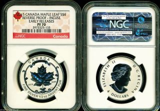 2015 $4 Canada Silver Maple Leaf Incuse Ngc Pf70 Ucam Reverse Proof 1/2 Oz photo