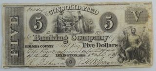 1839 $5 (five Dollar) - The Consolidated A Banking Company,  Holmes County,  Ms photo