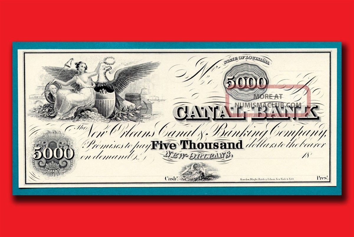 Louisiana Orleans Canal Bank $5000 Re - Print Of 1981