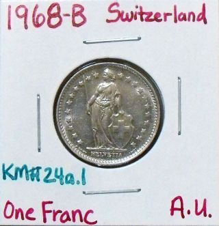 1968 - B Switzerland Swiss - One 1 Franc - Au Almost Uncirculated Coin photo