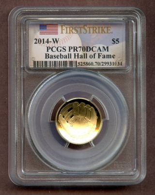 2014 - W Pcgs Pr70dcam $5 Baseball Hall Of Fame Gold Coin G$5 First Strike Fs photo
