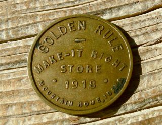1918 Mountain Home Idaho Id (elmore Co) 25 Golden Rule Make It Right Store Token photo