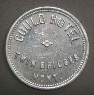 Gould Hotel,  Twin Bridges,  Mont.  Good For 50¢ In Trade photo