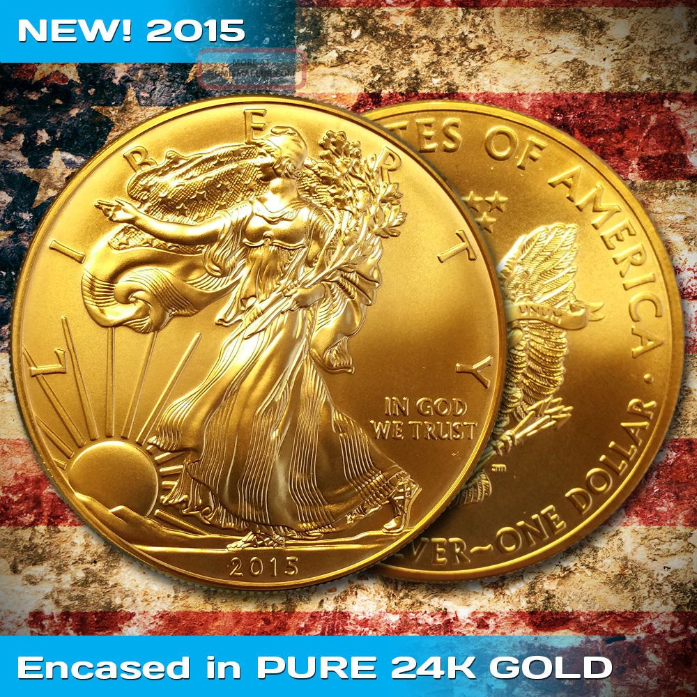 2015 American Silver Eagle 1 Troy Oz. 999 Pure Silver Limited 24k Gold ...