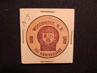 1969 Woodbridge,  Nj Wooden Nickel Token - Woodbridge,  Nj 300th Wood Coin Brn/ind photo