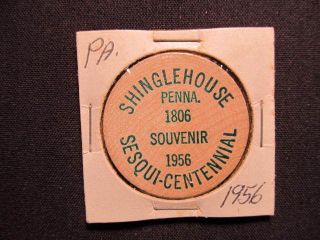 1956 Shinglehouse,  Pennsylvania Wooden Nickel Token - Sesquicentennial Wood Coin photo