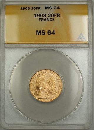 1903 France 20 Fr Francs Gold Coin Anacs Ms - 64 photo
