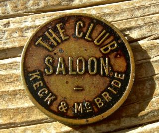 1900 Loomis Washington Wa Okanogan Co Xrare The Club Saloon Keck & Mcbride Token photo