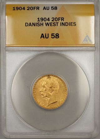 1904 Danish West Indies 20 Fr Francs Gold Coin Anacs Au - 58 photo
