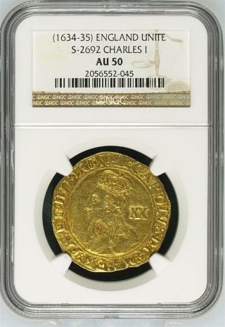 (1634 - 35) England Gold Unite Ngc Au - 50 Charles I S - 2692 Extra Rare photo