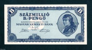 Hungary Ungarn 100 Million (100.  000.  000) B.  Pengo 1946 Crisp Unc Banknote P 136 photo