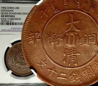 ✪1906 China Empire Szechuan 20 Cash Ngc Au Details Luster Scarce photo