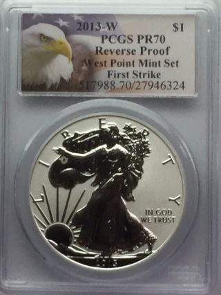 2013 - W (reverse Proof) American Silver Eagle - First Strike Pcgs Ms70. photo
