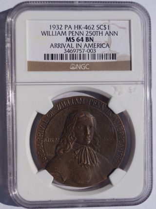 1932 William Penn 250th Anniv Sc$1 - Hk - 462 - Ngc Ms64 Bn - So - Called Dollar photo
