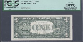 1977 $1 Federal Reserve Note Frn 1909 K Error Board Break On Back Pcgs 65 Ppq photo