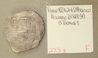 Philip Iv (1621 - 65) Mexico Assayer D (1618 - 34) Silver Cob 8 Reales F photo