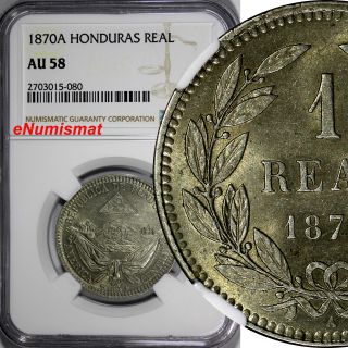 Honduras Copper - Nickel 1870 - A 1 Real Ngc Au58 2 Year Type Km 33 photo