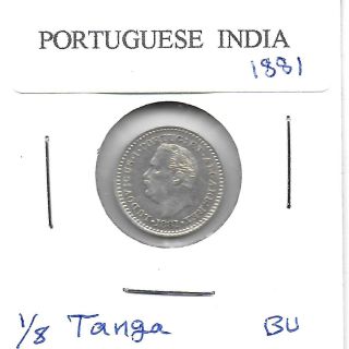 India (portuguese Colony) 1881 1/8 Tanga Silver Coin Km - 309 Bu 1 Year Type photo