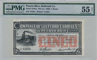 Railroad Co.  Puerto Rico 5 Pesos Nd (1880) Pmg 55net photo