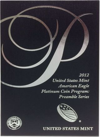 2012 - W Platinum Eagle Us $100 1 Oz Proof (preamble Series W/ Box &) photo